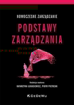 Nowoczesne zarządzanie. Podstawy zarządzania - Katarzyna Łukasiewicz, Piotr Pietrzak