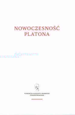 Nowoczesność Platona - red. Andrzej Serafin,  Bizoń Michał
