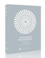 Nowoczesność reglamentowana. Modernizm w PRL - red. Piotr Juszkiewicz, Andrzej Szczerski