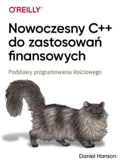 Nowoczesny C++ do zastosowań finansowych. Podstawy programowania ilościowego - Daniel Hanson