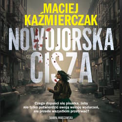 Nowojorska cisza - audiobook - Maciej Kaźmierczak