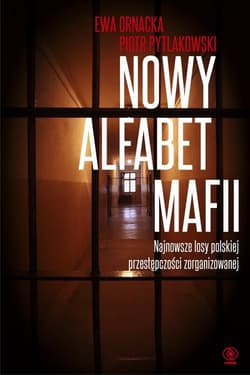 Nowy alfabet mafii - Ewa Ornacka, Piotr Pytlakowski