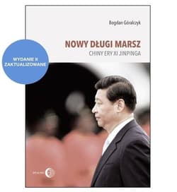 Nowy długi marsz Chiny ery Xi Jinpinga - Bogdan Góralczyk