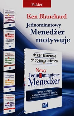 Nowy Jednominutowy Menedżer /Jednominutowy Menedżer buduje wydajne zespoły / Jednominutowy Menedżer i przywództwo / Jednominutowy Menedżer Równowaga życia i pracy / Jednominutowy Menedżer spotyka małpę / Techniki Jednominutowego Menedżera w praktyce  - Blanchard Ken