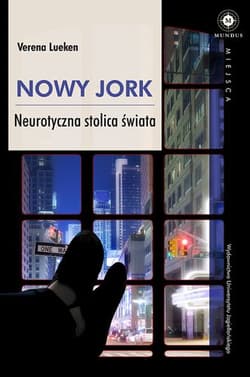 Nowy Jork Neurotyczna stolica świata - Verena Lueken