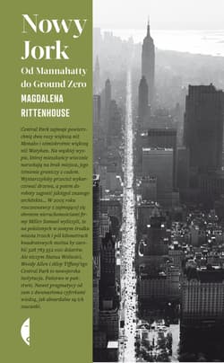 Nowy Jork Od Mannahatty do Ground Zero - Magdalena Rittenhouse