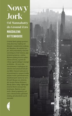 Nowy Jork. Od Mannahatty do Ground Zero - Magdalena Rittenhouse
