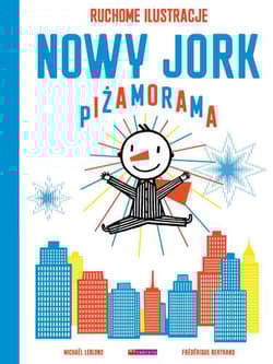 Nowy Jork Piżamorama - Leblond Michael, Bertrand Frederique