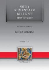 Nowy komentarz biblijny. Księga Sędziów 6-12 - ks. Dariusz Dziadosz