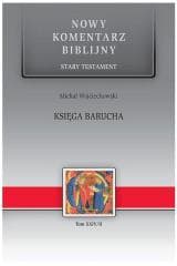 Nowy komentarz... ST T.24/2 Księga Barucha - Wojciechowski Michał