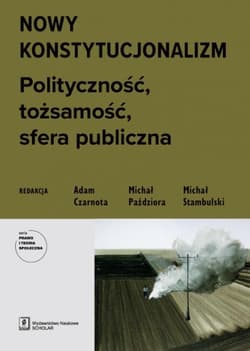 Nowy konstytucjonalizm - Praca zbiorowa