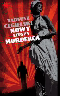 Nowy lepszy morderca - Tadeusz  Cegielski