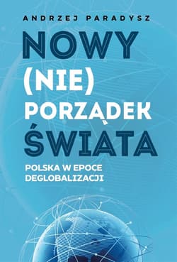 Nowy (nie)porządek świata - ebook - Andrzej Paradysz