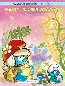 Nowy początek. Smerfy i wioska dziewczyn. Tom 4 - Pierre Culliford
