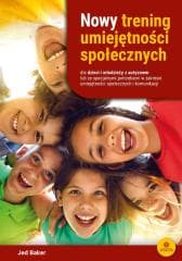 Nowy trening umiejętności społecznych dla dzieci.. - Jed Baker