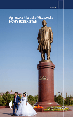Nowy Uzbekistan - ebook - Agnieszka Pikulicka-Wilczewska