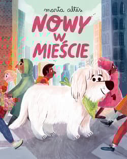 Nowy w mieście - Marta Altes
