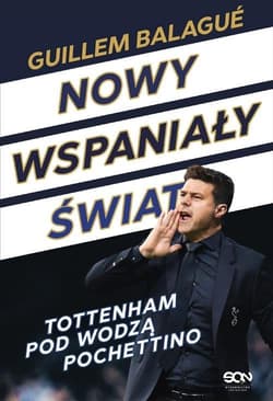 Nowy wspaniały świat Tottenham pod wodzą Pochettino - Pochettino Mauricio
