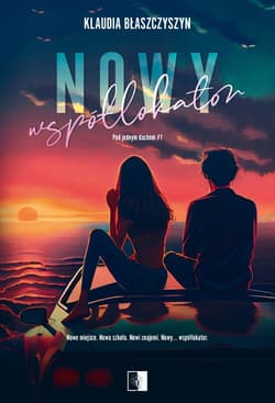 Nowy współlokator. Pod jednym dachem. Tom 1 - Klaudia Błaszczyszyn