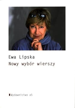 Nowy wybór wierszy - Ewa Lipska
