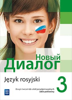 Nowyj Dialog 3 Język rosyjski Zeszyt ćwiczeń Zakres podstawowy Szkoła ponadgimnazjalna - Ślązak-Gwizdała Agnieszka, Olga Tatarchyk