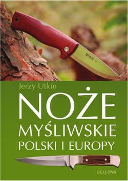 Noże myśliwskie Polski i Europy