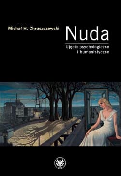 Nuda Ujęcie psychologiczne i humanistyczne - Chruszczewski Michał H.