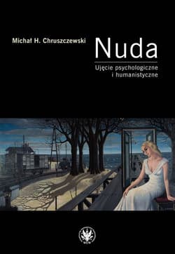 Nuda Ujęcie psychologiczne i humanistyczne - Chruszczewski Michał H.