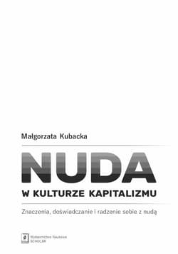 Nuda w kulturze kapitalizmu - Kubacka Małgorzata