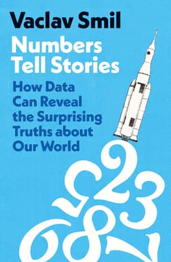 Numbers Tell Stories - Vaclav Smil