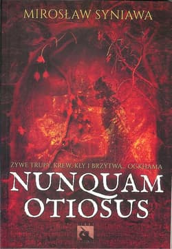 Nunquam Otiosus - Mirosław Syniawa