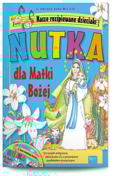 Nutka dla Matki Bożej. Nasze rozśpiewane dzieciaki