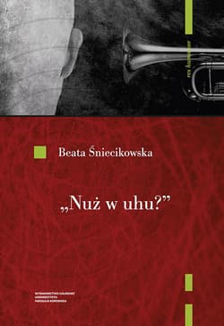 Nuż w uhu? - Beata Śniecikowska