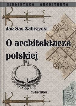 O architekturze polskiej - Sas Zubrzycki Jan