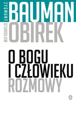 O Bogu i człowieku. Rozmowy - ebook - Zygmunt Bauman, Stanisław Obirek