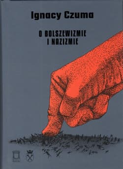 O bolszewizmie i nazizmie - Ignacy Czuma