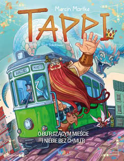 O Burczącym mieście i niebie bez chmur. Tappi - Marcin Mortka