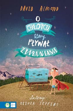 O chłopcu który pływał z piraniami - David Almond