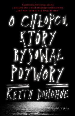 O chłopcu, który rysował potwory - ebook - Keith Donohue