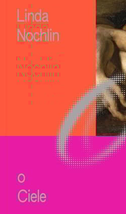 O Ciele. Miniatury o Sztuce. Tom 1 - Linda Nochlin