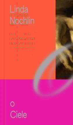 O Ciele. Miniatury o Sztuce. Tom 1 - Linda Nochlin
