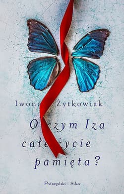 O czym Iza całe życie pamięta ? - ebook - Iwona Żytkowiak