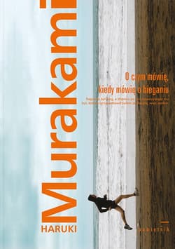 O czym mówię, kiedy mówię o bieganiu_plik - ebook