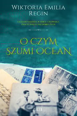 O czym szumi ocean - Wiktoria Emilia Regin