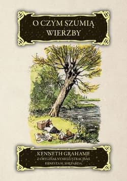 O czym szumią wierzby - Grahame Kenneth