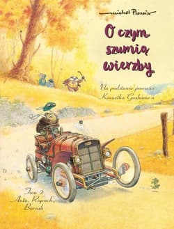 O czym szumią wierzby Auto, Ropuch, Borsuk Tom 2 - Michel Plessix