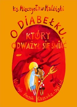 O diabełku, który odważył się śmiać - ks. Mieczysław Maliński