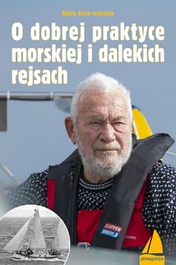 O dobrej praktyce morskiej i dalekich rejsach - Robin Knox-Johnston