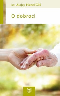 O dobroci - Alojzy Henel