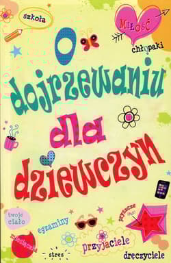 O dojrzewaniu dla dziewczyn - Brooks Felicity